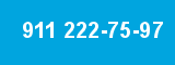 911 222-75-97 911 222-75-97